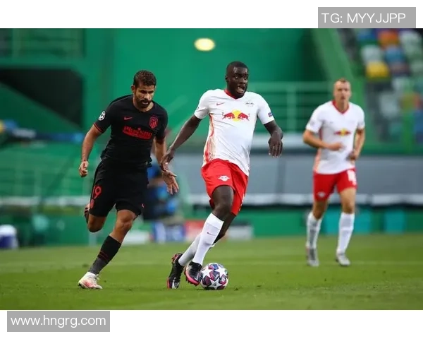 中超精彩对决马竞大胜莱比锡引爆全场热情集锦回顾